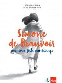 Simone de Beauvoir, une jeune fille qui dérange