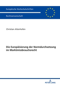 Die Europäisierung der Normdurchsetzung im Marktmissbrauchsrecht