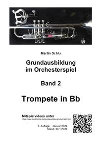 Grundausbildung im Orchesterspiel, Trompete in Bb, Bd. 2