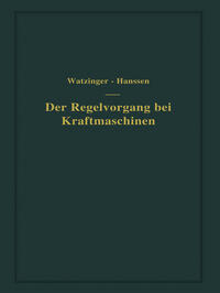 Der Regelvorgang bei Kraftmaschinen auf Grund von Versuchen an Exzenterreglern