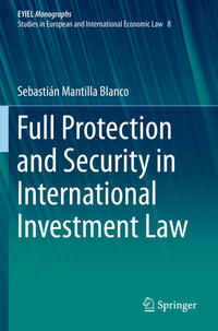 Full Protection and Security in International Investment Law