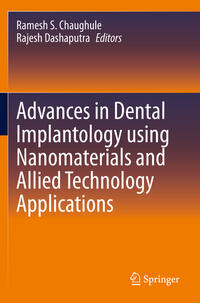 Advances in Dental Implantology using Nanomaterials and Allied Technology Applications