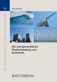 Die energierechtliche Planfeststellung von Erdkabeln