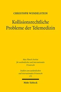 Kollisionsrechtliche Probleme der Telemedizin