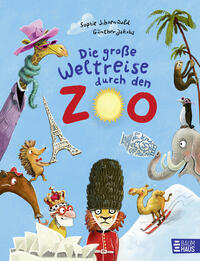 Die große Weltreise durch den Zoo