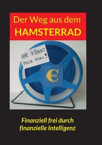 Der Weg aus dem Hamsterrad