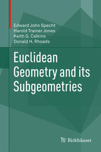 Euclidean Geometry and its Subgeometries