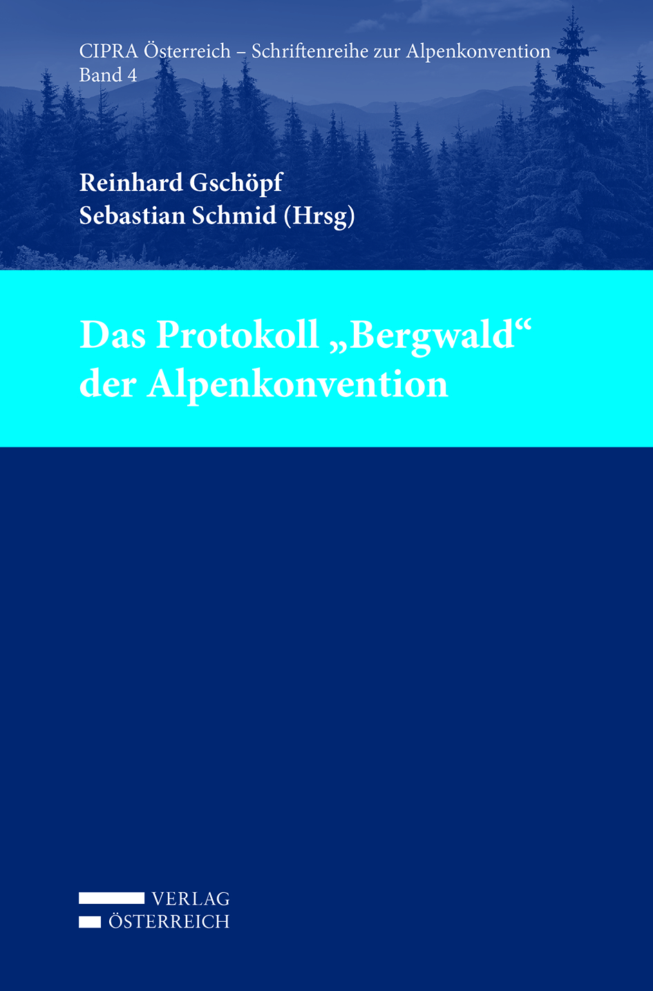 Das Protokoll "Bergwald" der Alpenkonvention