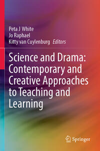 Science and Drama: Contemporary and Creative Approaches to Teaching and Learning