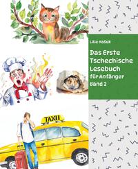 Das Erste Tschechische Lesebuch für Anfänger Band 2