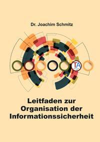 Leitfaden zur Organisation der Informationssicherheit