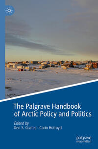 The Palgrave Handbook of Arctic Policy and Politics