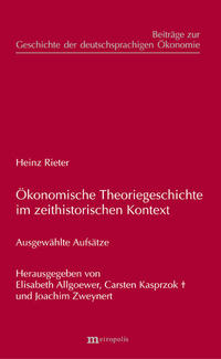 Ökonomische Theoriegeschichte im zeithistorischen Kontext