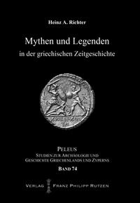 Mythen und Legenden in der griechischen Zeitgeschichte