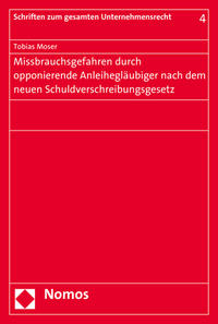 Missbrauchsgefahren durch opponierende Anleihegläubiger nach dem neuen Schuldverschreibungsgesetz