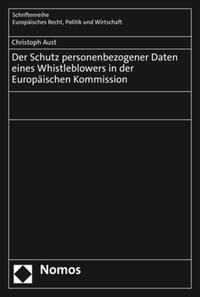 Der Schutz personenbezogener Daten eines Whistleblowers in der Europäischen Kommission