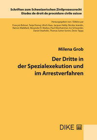 Der Dritte in der Spezialexekution und im Arrestverfahren