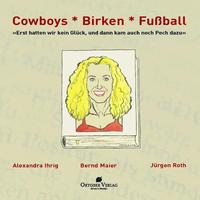 Cowboys – Birken – Fußball