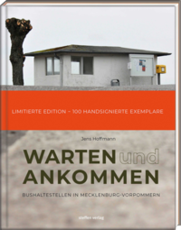 Warten & Ankommen (Limitierte, handsignierte Ausgabe)