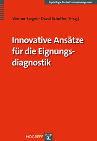 Innovative Ansätze für die Eignungsdiagnostik