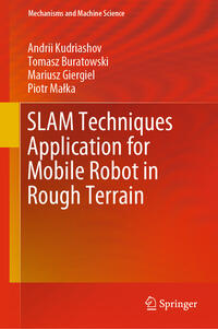 SLAM Techniques Application for Mobile Robot in Rough Terrain