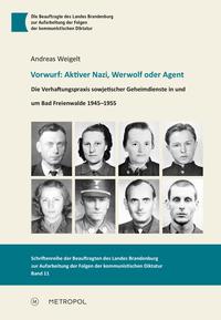 Vorwurf: Aktiver Nazi, Werwolf oder Agent