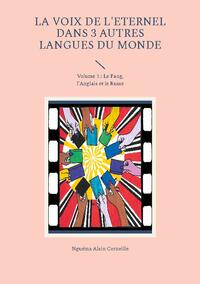 La voix de l'Eternel dans 3 autres langues du Monde