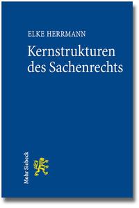 Kernstrukturen des Sachenrechts