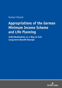 Appropriations of the German Minimum Income Scheme and Life Planning