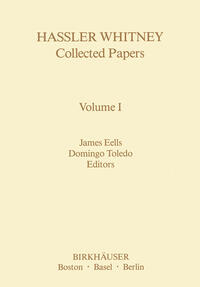 Hassler Whitney Collected Papers Volume I