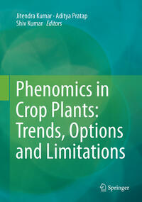 Phenomics in Crop Plants: Trends, Options and Limitations