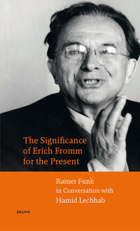 The Significance of Erich Fromm for the Present