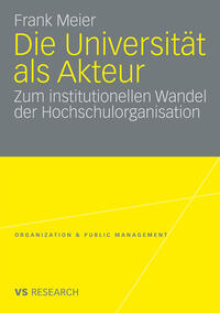 Die Universität als Akteur