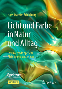 Licht und Farbe in Natur und Alltag