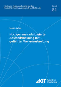 Hochgenaue radarbasierte Abstandsmessung mit geführter Wellenausbreitung