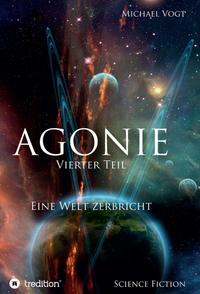 Agonie - Vierter Teil