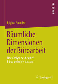 Räumliche Dimensionen der Büroarbeit