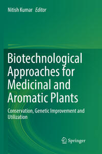 Biotechnological Approaches for Medicinal and Aromatic Plants