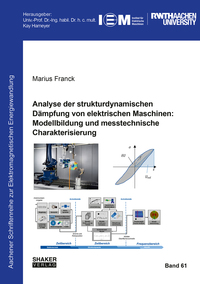 Analyse der strukturdynamischen Dämpfung von elektrischen Maschinen: Modellbildung und messtechnische Charakterisierung