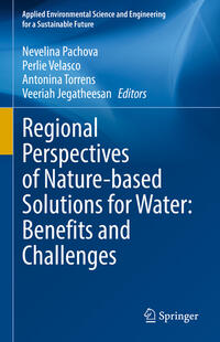 Regional Perspectives of Nature-based Solutions for Water: Benefits and Challenges