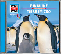 WAS IST WAS Hörspiel: Pinguine/ Tiere im Zoo