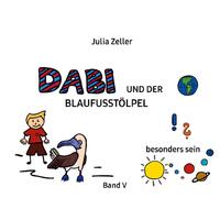 Dabi und der Blaufusstölpel - vom besonders sein - Band V