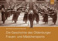 Die Geschichte des Oldenburger Frauen- und Mädchensports