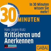 30 Minuten Kritisieren und Anerkennen