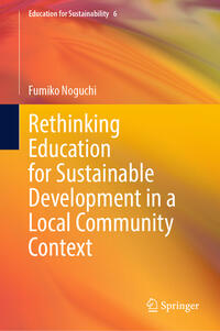 Rethinking Education for Sustainable Development in a Local Community Context