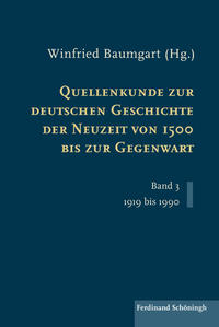 Quellenkunde zur deutschen Geschichte der Neuzeit von 1500 bis zur Gegenwart