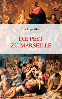 Die Pest zu Marseille