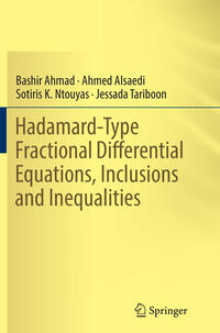 Hadamard-Type Fractional Differential Equations, Inclusions and Inequalities