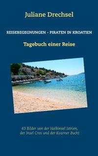 Reisebegegnungen - Piraten in Kroatien