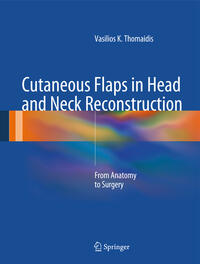 Cutaneous Flaps in Head and Neck Reconstruction